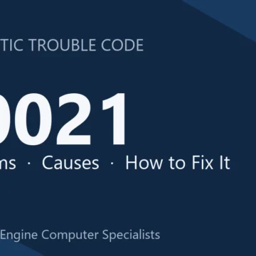 B0021 Code Symptoms, Causes, Diagnosis, Repair & Cost Overview