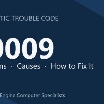 P0009 Code Symptoms, Causes, Diagnosis and Full Repair Guide