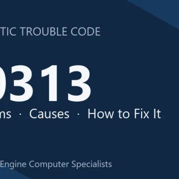P0313 Code Symptoms, Causes, Diagnosis & Repair Costs Guide Overview