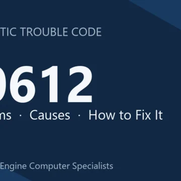 P0612 Code Symptoms, Causes, Diagnosis & Repair Comprehensive Guide
