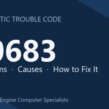 P0683 Code Symptoms, Causes, Diagnosis and Repair Comprehensive Guide