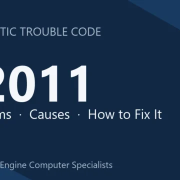 P2011 Code Symptoms, Causes, Diagnosis, Repair & Cost Overview
