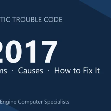 P2017 Code Symptoms, Causes, Diagnosis & Step‑by‑Step Repair Guide
