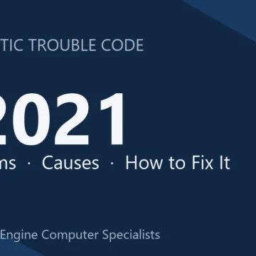 P2021 Code Symptoms, Diagnosis, Repair Costs & Safety Tips Guide