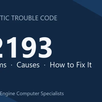 P2193 Code Symptoms, Causes, Safety Risks & Module Repair Costs