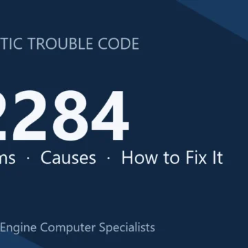 P2284 Code Symptoms, Causes, Diagnosis, Repair & Cost Guide Info