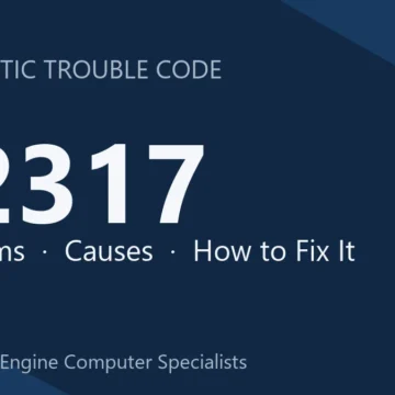P2317 Code Symptoms, Causes, Diagnosis & Repair, Reprogramming Guide
