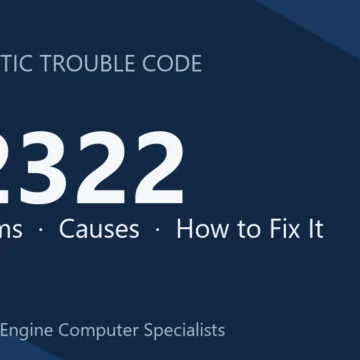 P2322 Code Symptoms, Causes, Diagnosis & Repair, Reprogramming Guide