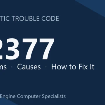 P2377 Code Symptoms, Causes, Diagnosis & Repair Costs Guide Details