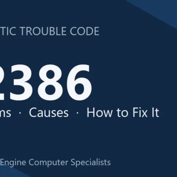 P2386 Code Symptoms, Causes, Diagnosis & Repair & Reprogramming Guide