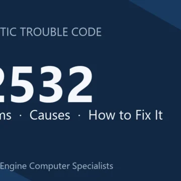 P2532 Code Symptoms, Causes, Diagnosis & Repair, Reprogramming Costs