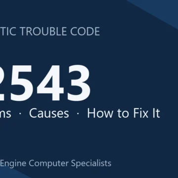 P2543 Code Symptoms, Causes, Diagnosis and Repair Guide Procedures