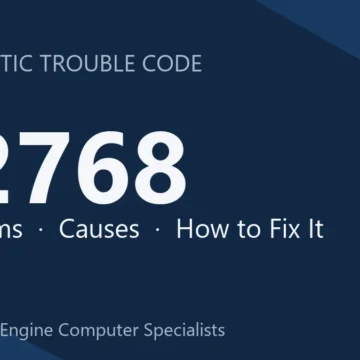 P2768 Code Symptoms, Causes, Diagnostic Process & Repair Costs