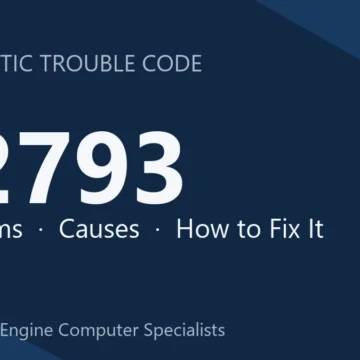 P2793 Code Symptoms, Causes, Diagnosis & Repair Step-by-Step Guide