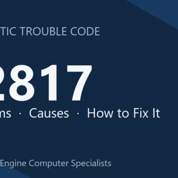 P2817 Code Symptoms, Diagnosis, Safety Risks & Repair Costs Guide