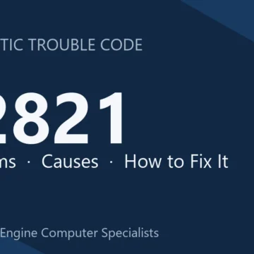 P2821 Code Symptoms, Causes, Diagnosis and Repair Guide Cost Estimate