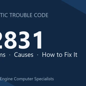 P2831 Code Symptoms, Causes, Diagnosis & Repair Overview Guide