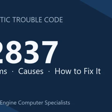 P2837 Code Symptoms, Causes, Diagnosis and Repair Overview Guide