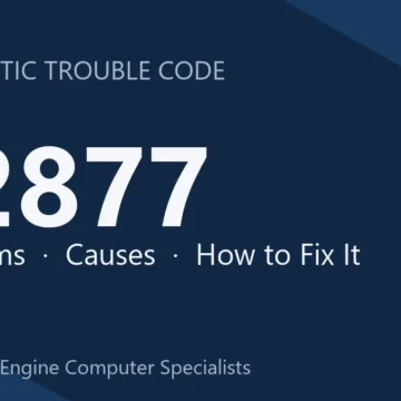 P2877 Code Symptoms, Causes, Diagnosis & Repair Costs Guide Online
