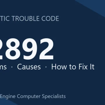 P2892 Code Symptoms, Diagnosis, Repair Costs & Safety Tips Guide