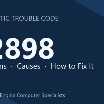 P2898 Code Symptoms, Causes, Diagnosis and Repair Steps Guide