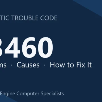 P3460 Code Symptoms, Causes, Diagnostic Steps & Repair Costs