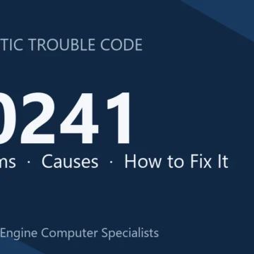 U0241 Code Symptoms, Causes, Diagnosis and Repair Guide for Modules