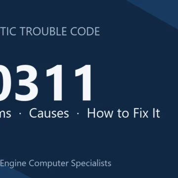 U0311 Code Symptoms, Causes, Diagnosis, Cost & Safety Guide Overview