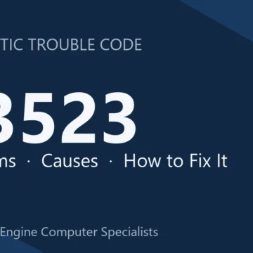 U3523 Code Symptoms, Causes, Diagnosis, Repair & Reprogramming