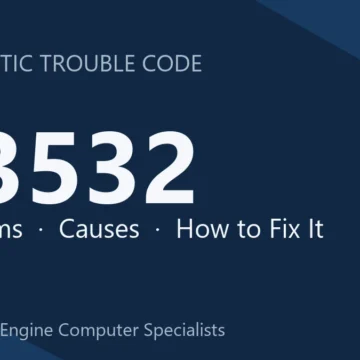 U3532 Code Symptoms, Causes, Diagnosis & Repair & Reprogramming Guide