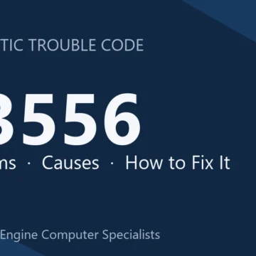 U3556 Code Symptoms, Causes, Diagnosis, Repair & Cost Overview